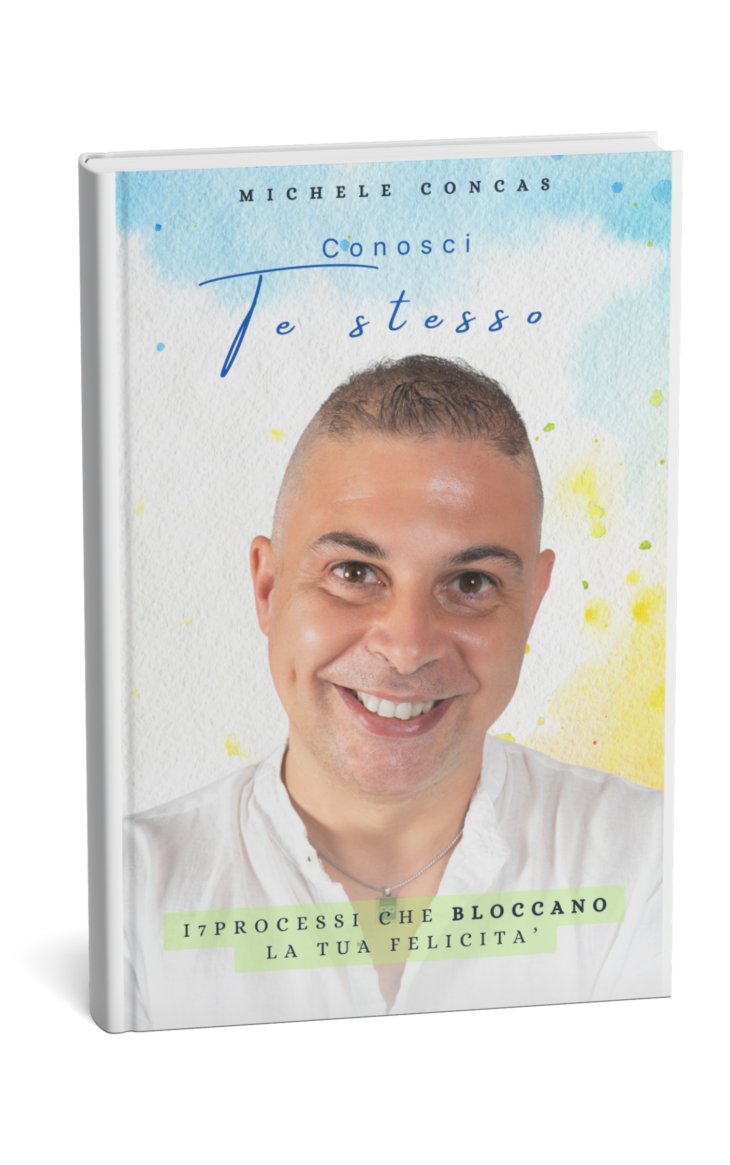 Michele Concas - "I processi che bloccano la tua felicità" - eBook